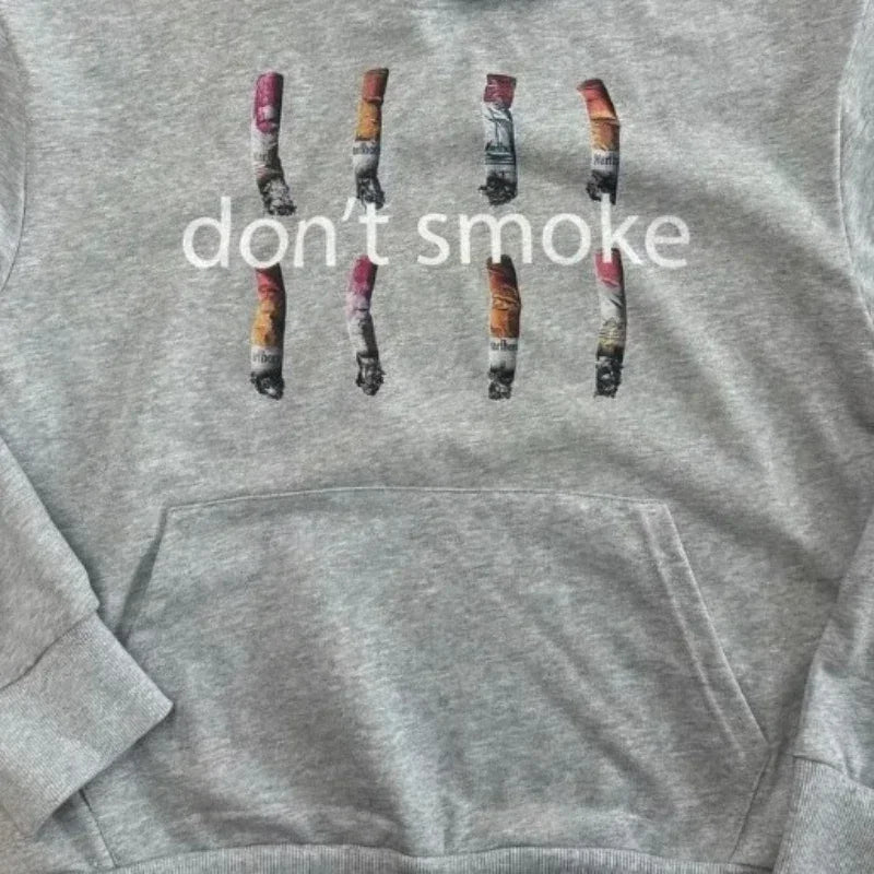 Dont smoke hoodie